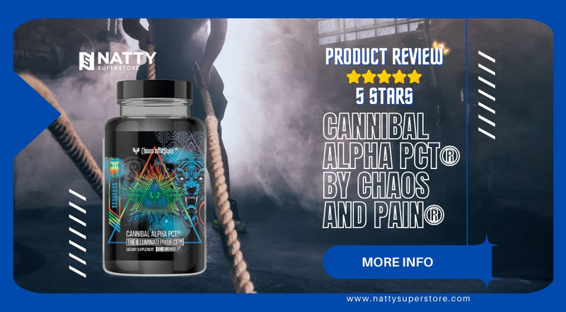 Product Review: Cannibal Alpha PCT® - Natty Superstore