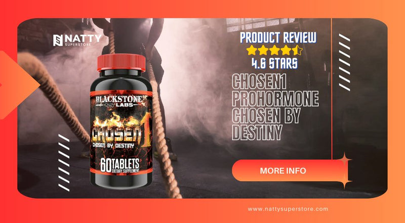 Product Review: Chosen1 Prohormone by Blackstone Labs - Natty Superstore