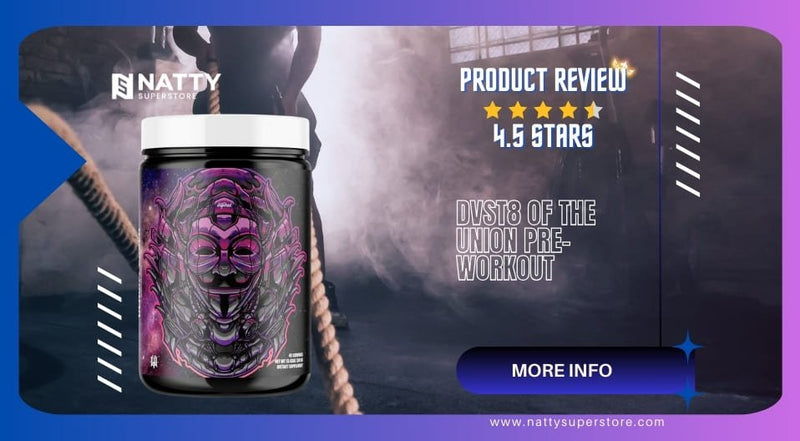 Product Review: DVST8 of the Union Pre-Workout - Natty Superstore