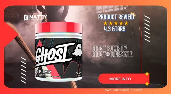 Product Review: GHOST PUMP - Natty Superstore