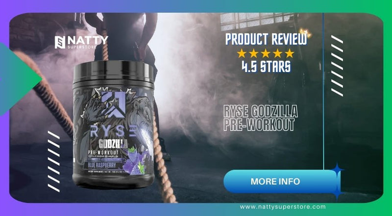 Product Review: Godzilla Pre-Workout by RYSE Supps - Natty Superstore