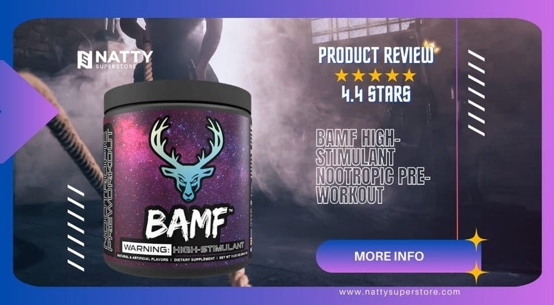 Product Review: On BAMF High Stimulant Nootropic Pre-Workout - Natty Superstore