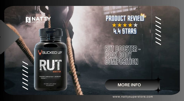 Product Review: RUT Test Booster by BUCKED UP - Natty Superstore