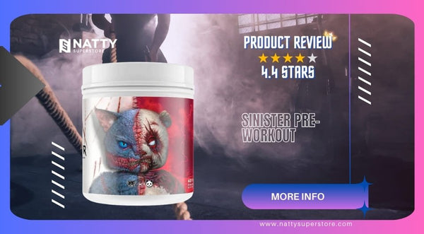 Product Review: Sinister Pre-Workout - Natty Superstore