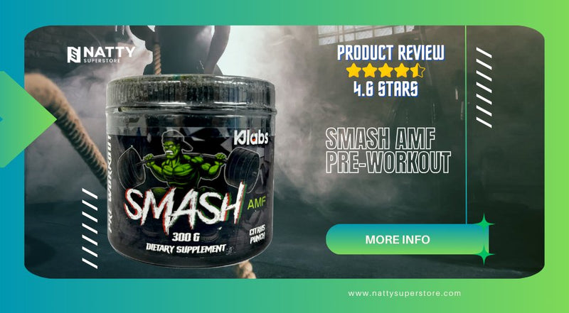 Product Review: SMASH AMF Pre-Workout - Natty Superstore