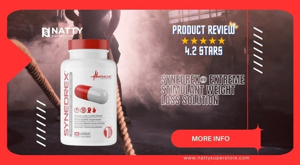 Product Review: Synedrex Extreme Stimulant Weight Loss Solution - Natty Superstore