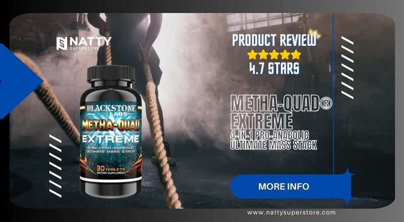 Review: Metha Quad Extreme by Blackstone Labs - Natty Superstore